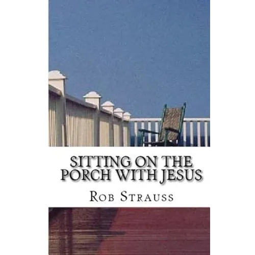 Sitting on the Porch with Jesus - Paperback
