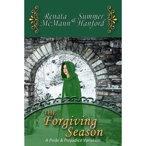 The Forgiving Season: A Pride and Prejudice Variation - Paperback