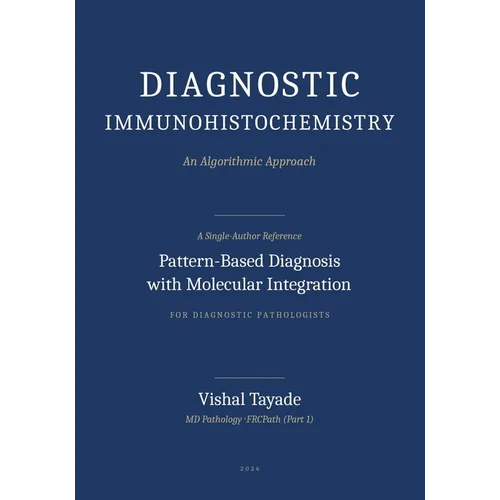 Diagnostic Immunohistochemistry: An Algorithmic Approach - Paperback