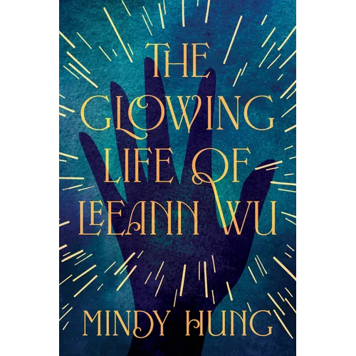 The Glowing Life of Leeann Wu - Paperback
