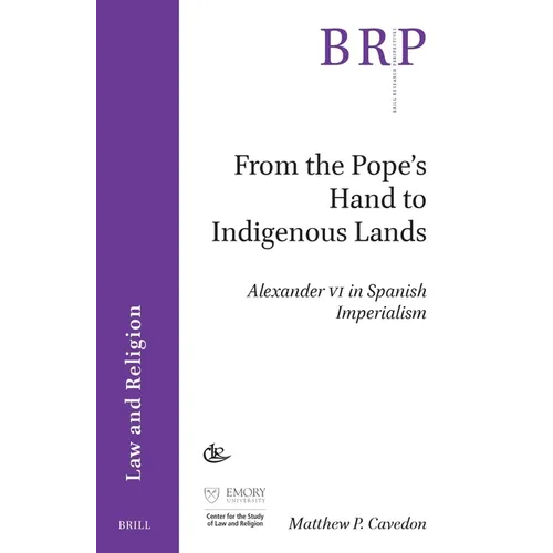From the Pope's Hand to Indigenous Lands: Alexander VI in Spanish Imperialism - Paperback