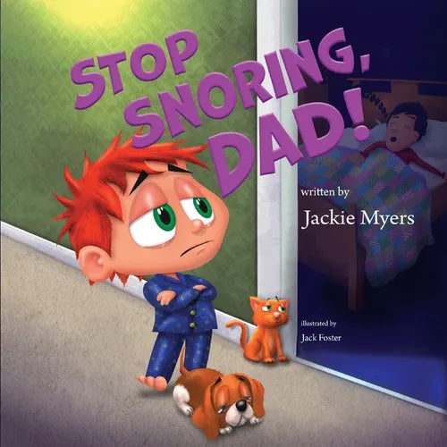 Stop Snoring, Dad! - Paperback