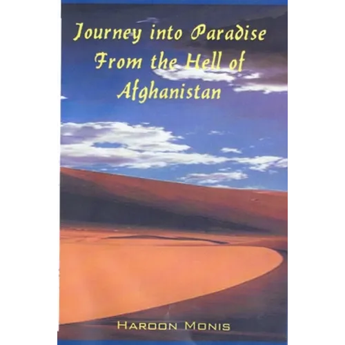 Journey into Paradise from the Hell of Afghanistan - Paperback