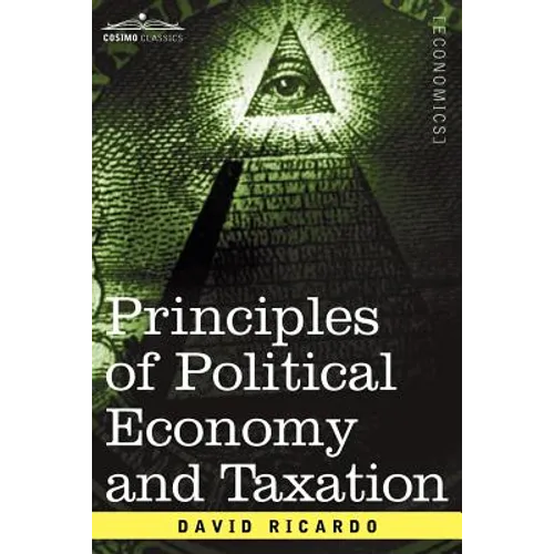 Principles of Political Economy and Taxation