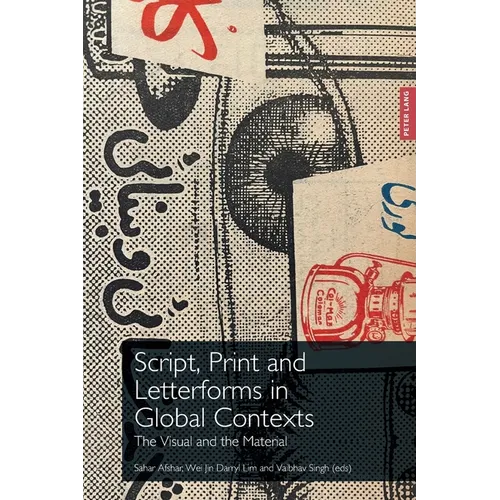Script, Print and Letterforms in Global Contexts: The Visual and the Material - Paperback