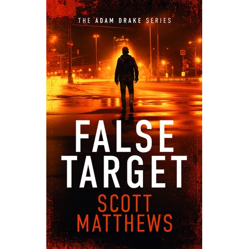 False Target: An Adam Drake Thriller - Paperback