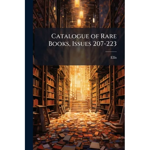 Catalogue of Rare Books, Issues 207-223 - Paperback