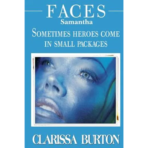 Faces Samantha: Sometimes heroes come in small packages - Paperback