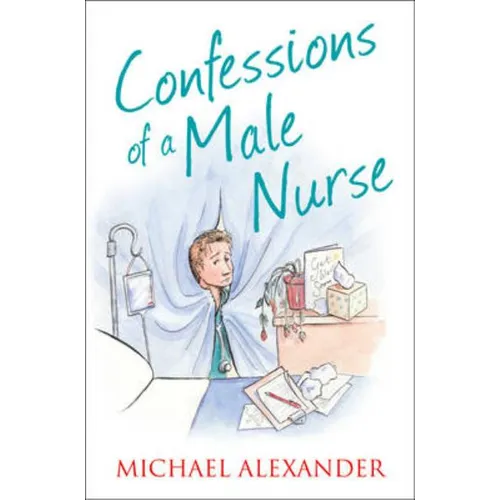 Confessions of a Male Nurse - Paperback