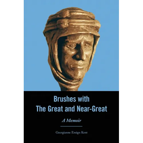 Brushes With The Great and Near-Great: A Memoir - Paperback