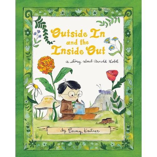 Outside in and the Inside Out: A Story about Arnold Lobel