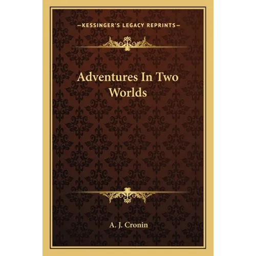 Adventures In Two Worlds - Paperback