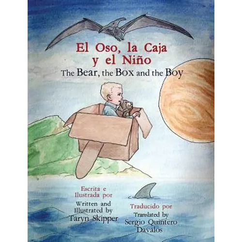The Bear, the Box and the Boy: Bilingual Spanish/English - Paperback
