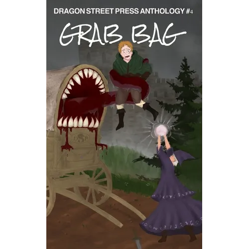 Grab Bag: Dragon Street Press Anthology #4 - Paperback