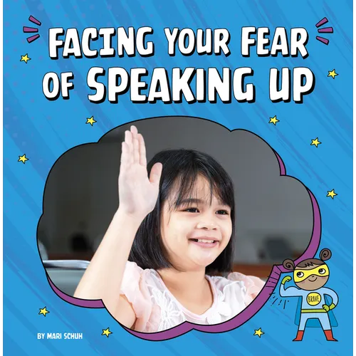 Facing Your Fear of Speaking Up - Paperback