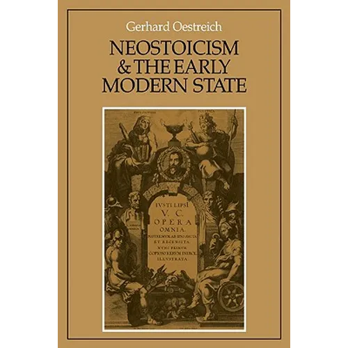 Neostoicism and the Early Modern State - Paperback