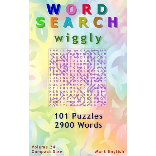 Word Search: Wiggly, 101 Puzzles, 2900 Words, Volume 24, Compact 5