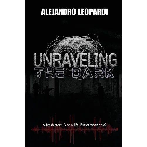 Unraveling the Dark - Paperback