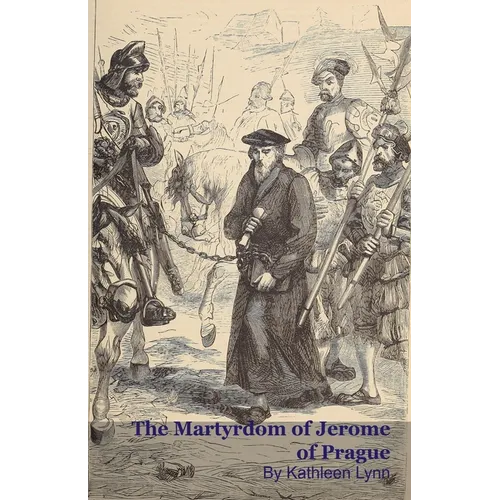 The Martyrdom of Jerome of Prague - Paperback