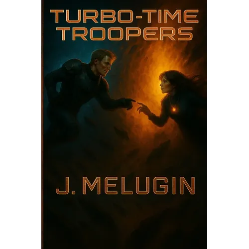 Turbo-Time Troopers: An Epic Sci-Fi Story - Paperback
