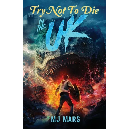 Try Not to Die: In the UK: An Interactive Adventure - Paperback