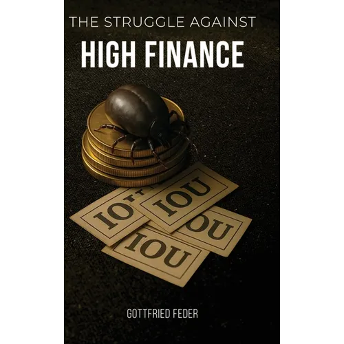 The Struggle Against High Finance