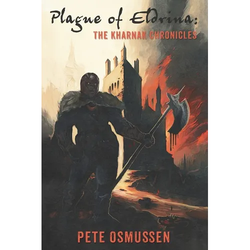 Plague of Eldrina: The Kharnak Chronicles - Paperback