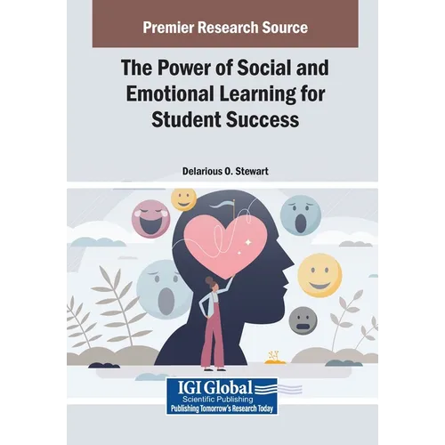 The Power of Social and Emotional Learning for Student Success - Paperback