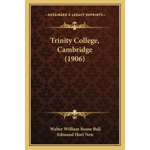 Trinity College, Cambridge (1906) - Paperback