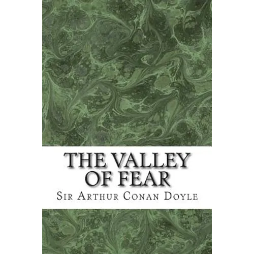 The Valley Of Fear: (Sir Arthur Conan Doyle Classics Collection) - Paperback