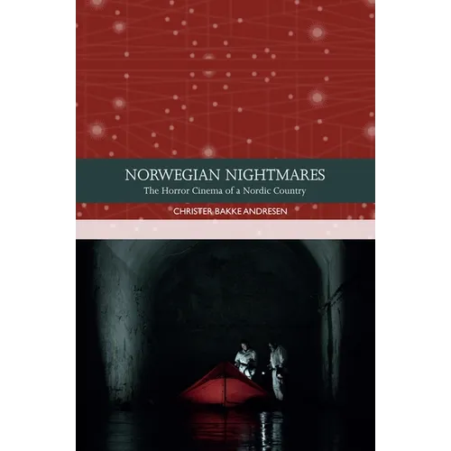 Norwegian Nightmares: The Horror Cinema of a Nordic Country