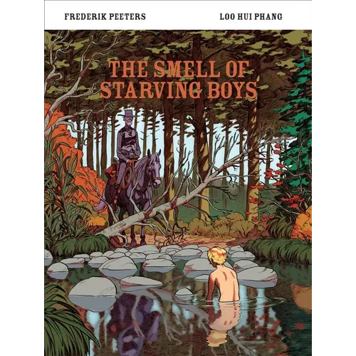 The Smell of Starving Boys - Hardcover