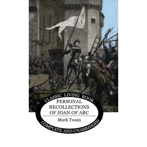 Personal Recollections of Joan of Arc