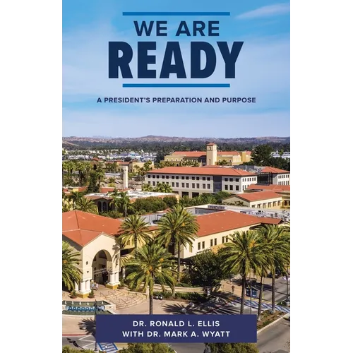 We Are Ready: A President's Preparation and Purpose - Paperback