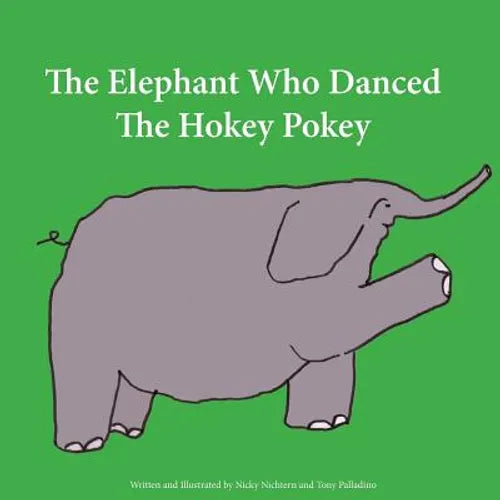The Elephant Who Danced The Hokey Pokey - Paperback