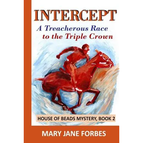 Intercept: A Treacherous Race to the Triple Crown - Paperback