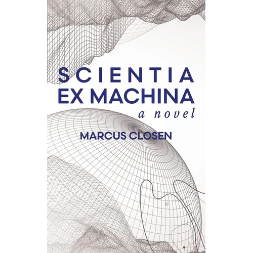 Scientia Ex Machina - Paperback