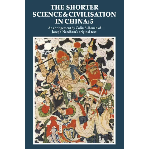 The Shorter Science and Civilisation in China: Volume 5 - Paperback