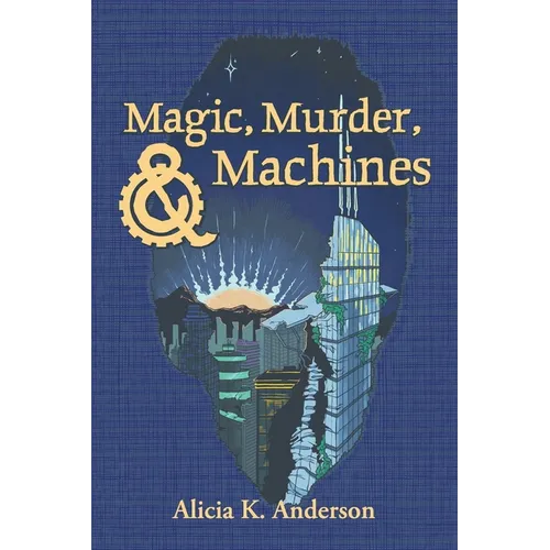 Magic, Murder, and Machines: Reimagining Fairy Tales - Paperback