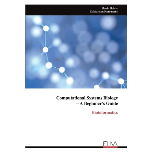 Computational Systems Biology - A Beginner's Guide - Paperback
