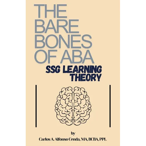 The Bare Bones of ABA: SSG Learning Theory - Paperback