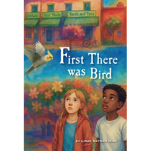 First There Was Bird - Hardcover