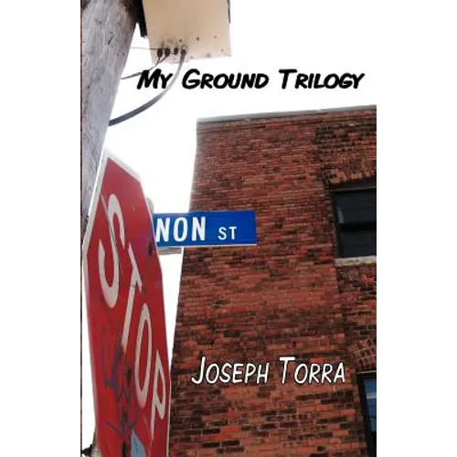 My Ground Trilogy - Paperback