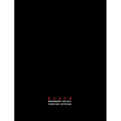Death: Photography 1994-2011 - Paperback
