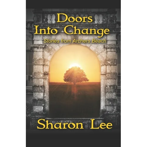 Doors Into Change: Stories from Archers Beach - Paperback
