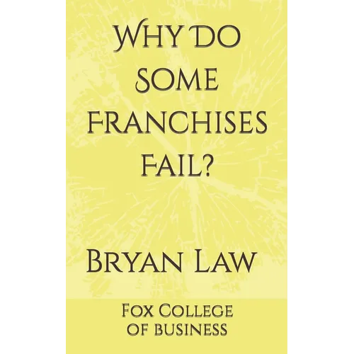 Why Do Some Franchises Fail? - Paperback