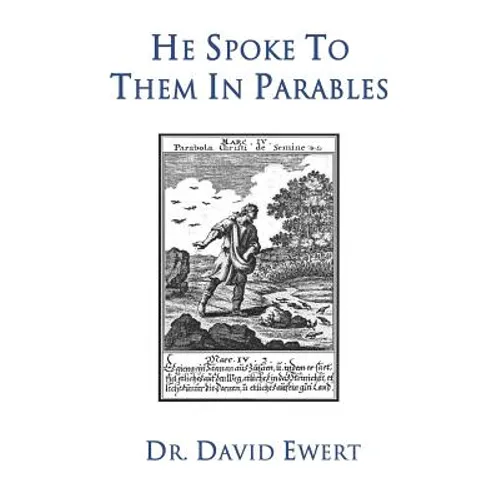 He Spoke to Them in Parables - Paperback