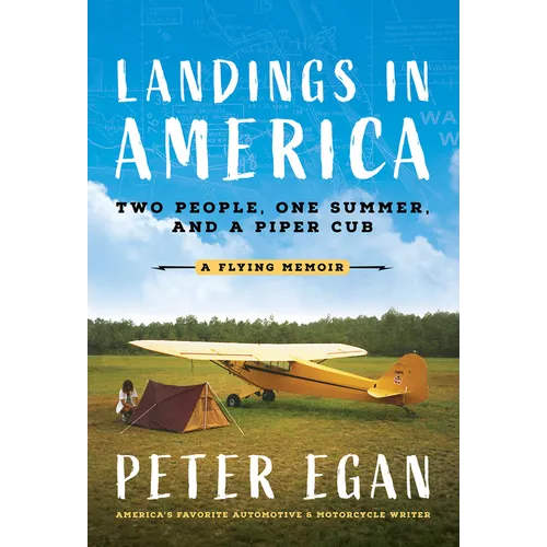 Landings in America: Two People, One Summer, and a Piper Cub - Hardcover