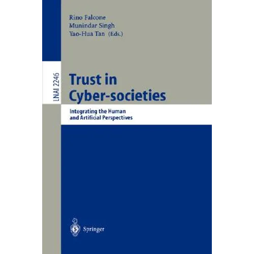 Trust in Cyber-Societies: Integrating the Human and Artificial Perspectives - Paperback