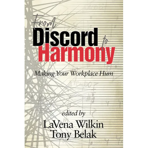 From Discord to Harmony: Making Your Workplace Hum - Paperback